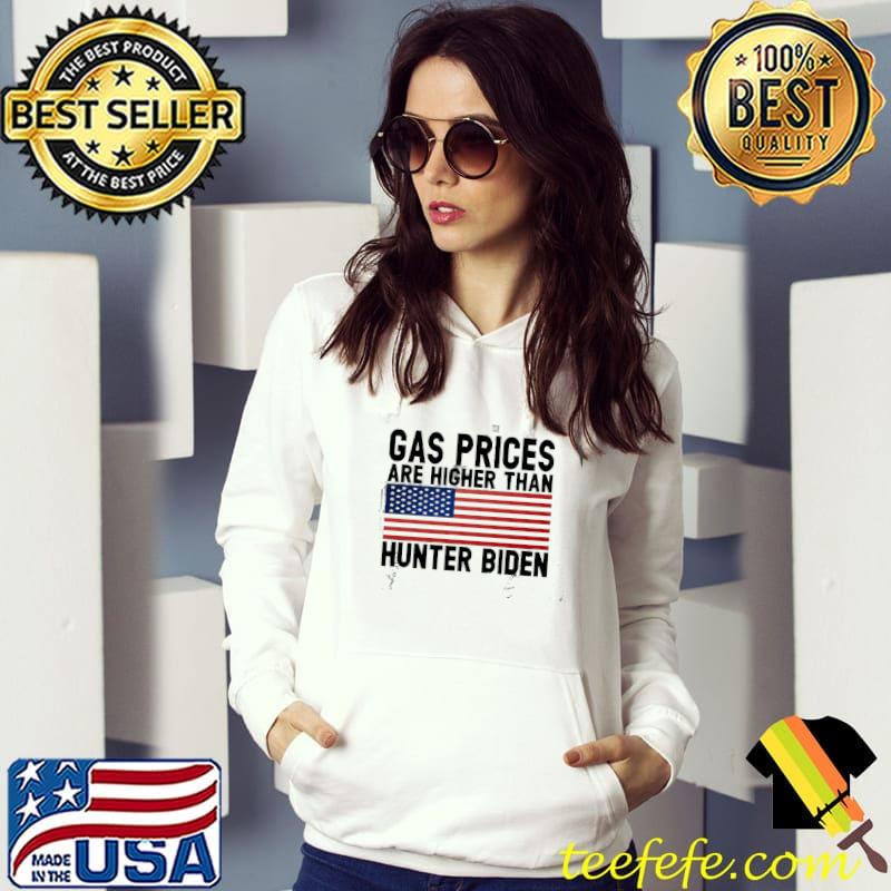 Gas Prices Are Higher Than Hunter Biden America Flag Shirt Hoodie Gas Prices Are Higher Than Hunter Biden America Flag Shirt Hoodie