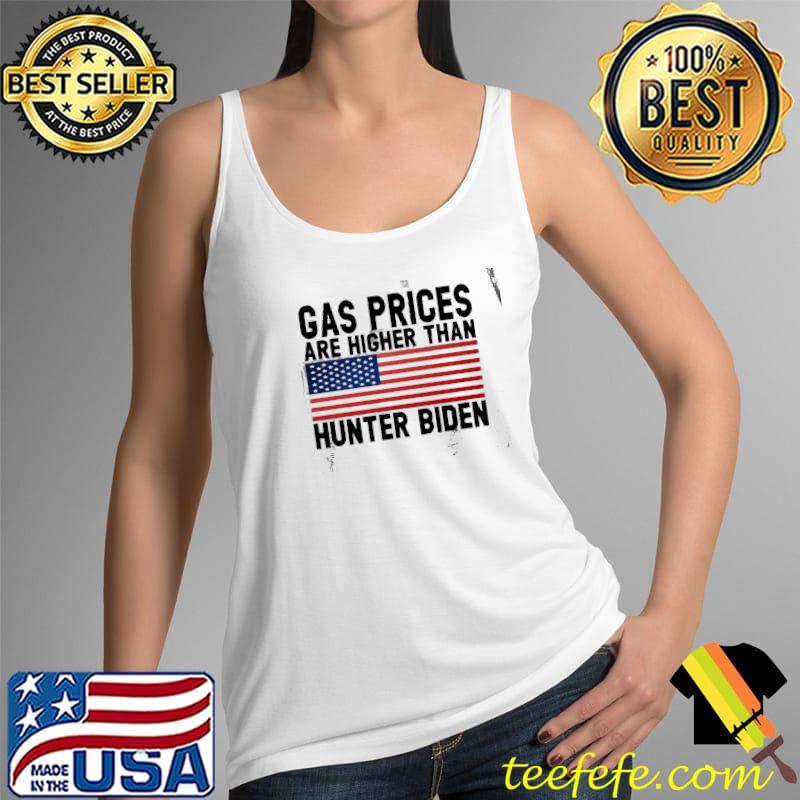 Gas Prices Are Higher Than Hunter Biden America Flag Shirt Tank Top Gas Prices Are Higher Than Hunter Biden America Flag Shirt Tank Top
