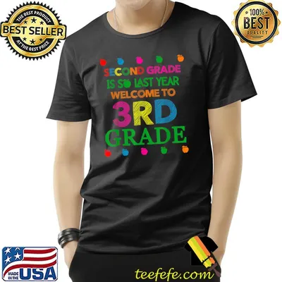 Grade Is So Last Year Welcome To 3rd Grade Teachers Gift T-Shirt