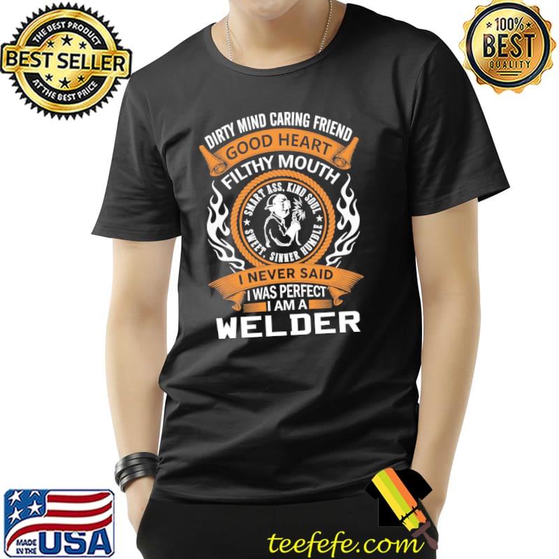 I am a welder shirt I am a welder shirt