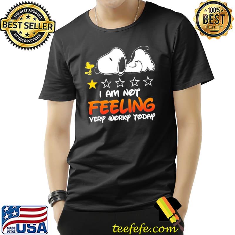 I am not feeling very worky today snoopy woodstock shirt