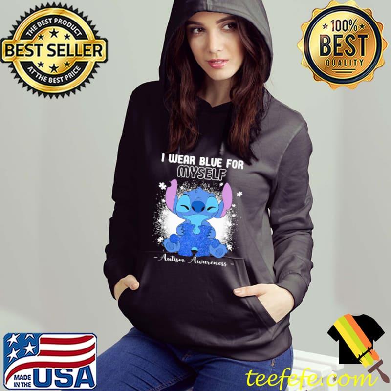 I Wear Blue For Myself Autism Stitch Shirt Hoodie I Wear Blue For Myself Autism Stitch Shirt Hoodie