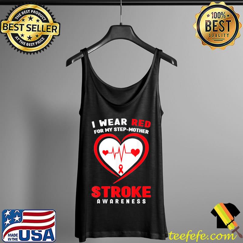 I wear red for my stepmother stroke awareness Tank Top I wear red for my stepmother stroke awareness Tank Top