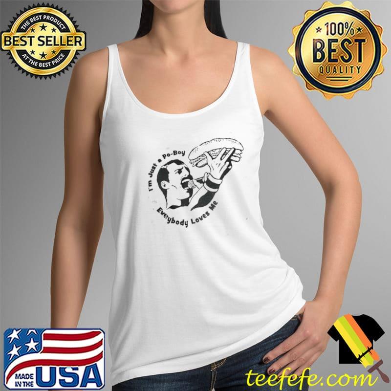 I’m Just a Po-Boy - Everybody Loves Me Tacos Shirt Tank Top I’m Just a Po-Boy - Everybody Loves Me Tacos Shirt Tank Top