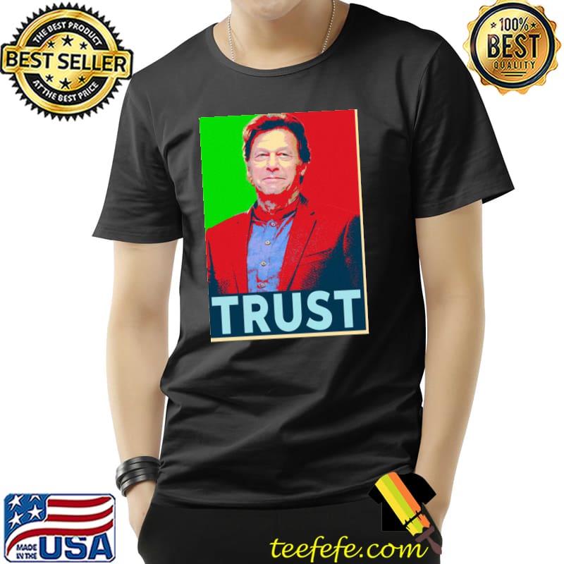 Imran khan ptI flag trust shirt Imran khan ptI flag trust shirt