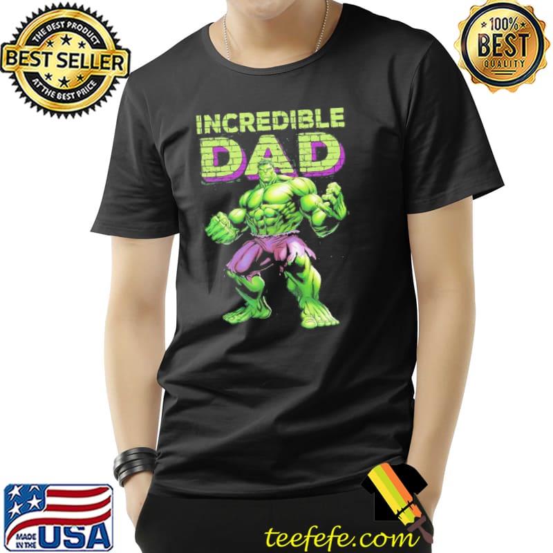 Incredible dad Marvel the incredible Hulk gift shirt