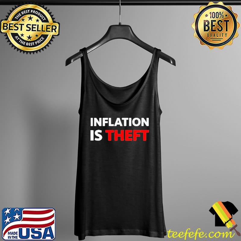 Inflation is theft Tank Top Inflation is theft Tank Top