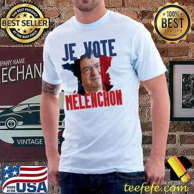 Je vote jeanluc mélenchon election de 2022 shirt