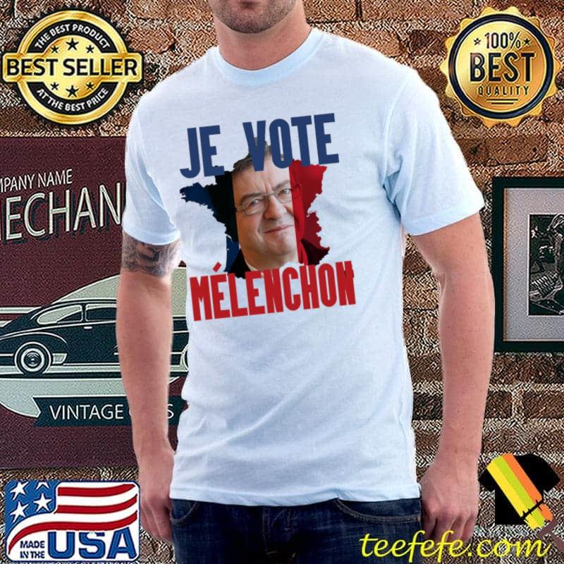 Je vote jeanluc mélenchon election de 2022 shirt