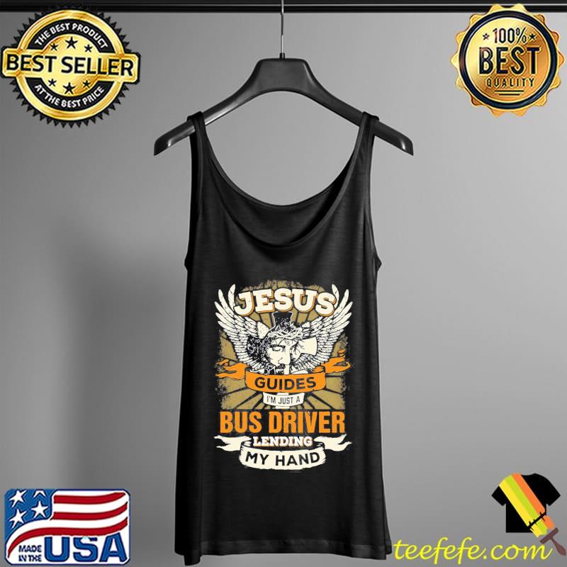 Jesus controls I'm just a bus driver Tank Top Jesus controls I'm just a bus driver Tank Top