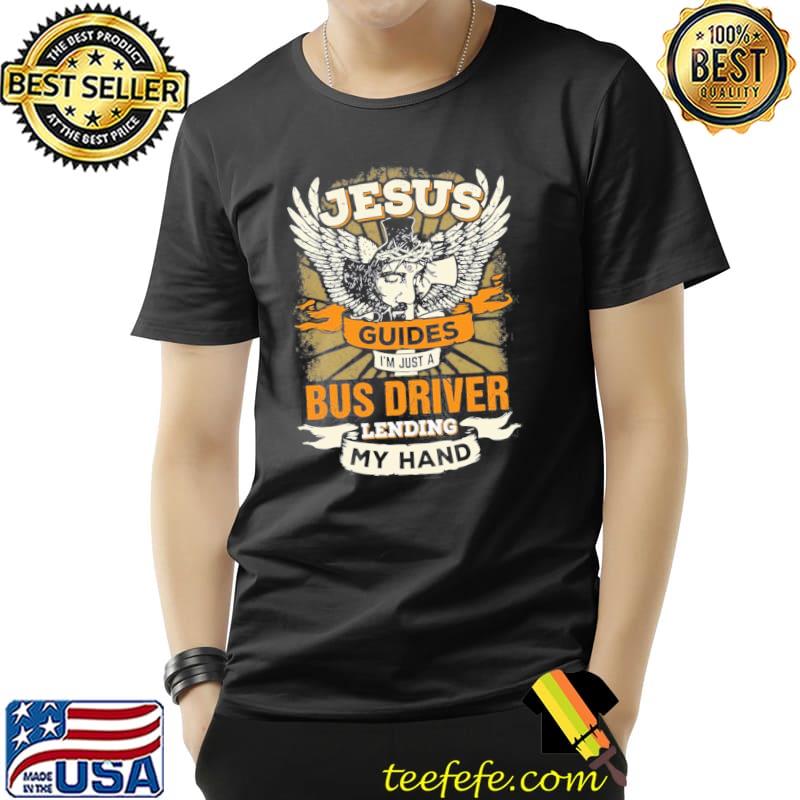 Jesus controls I'm just a bus driver shirt Jesus controls I'm just a bus driver shirt