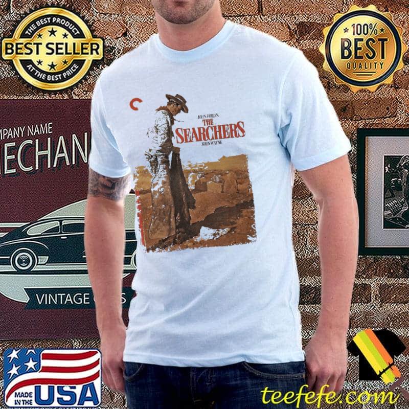John Ford's The The Searchers John Wayne Shirt