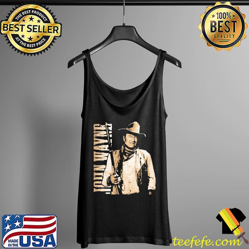 John Wayne Cowboy True Gift Shirt Tank Top John Wayne Cowboy True Gift Shirt Tank Top