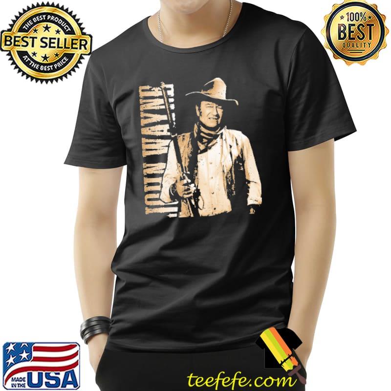 John Wayne Cowboy True Gift Shirt John Wayne Cowboy True Gift Shirt