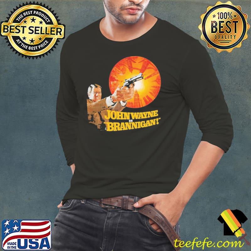 John Wayne IS Brannigan (1975) Shirt Long Sleeve Tee John Wayne IS Brannigan (1975) Shirt Long Sleeve Tee