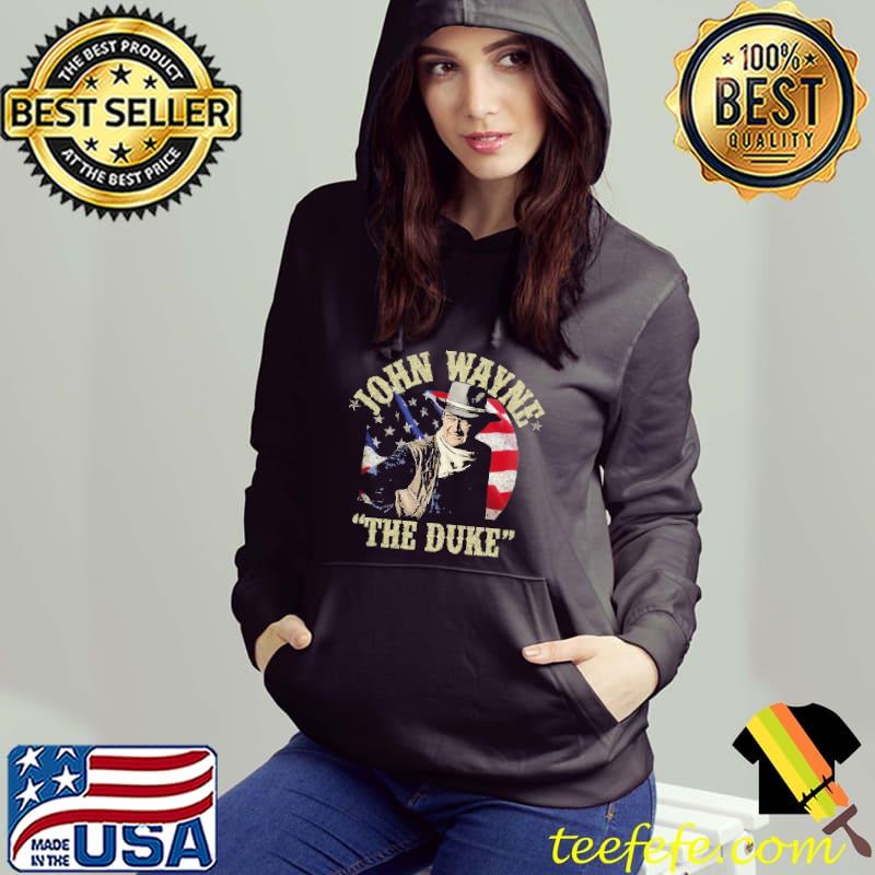 John Wayne The Duke American Flag Shirt Hoodie John Wayne The Duke American Flag Shirt Hoodie