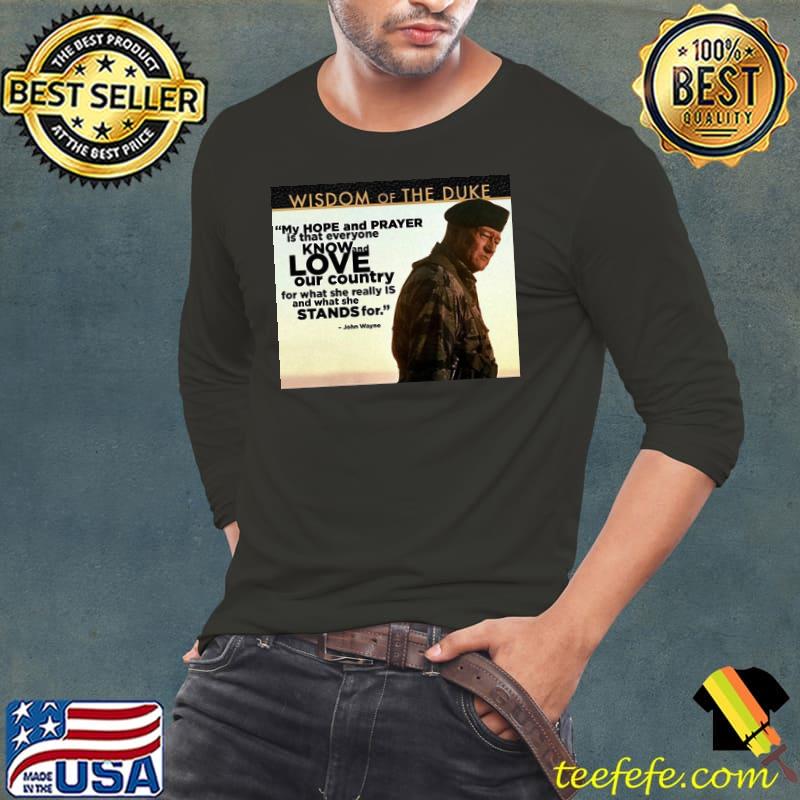 John Wayne Wisdom Of The Duke Shirt Long Sleeve Tee John Wayne Wisdom Of The Duke Shirt Long Sleeve Tee