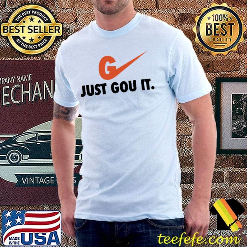 Just gou it trendy text design shirt Just gou it trendy text design shirt