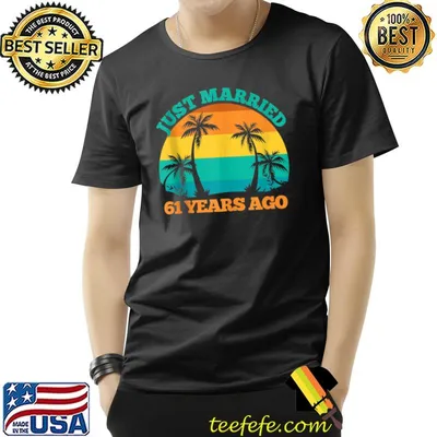 Just Married 61 Years Ago, Funny 61st Wedding Anniversary T-Shirt
