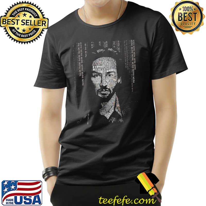 Keanu reeves art collage words shirt