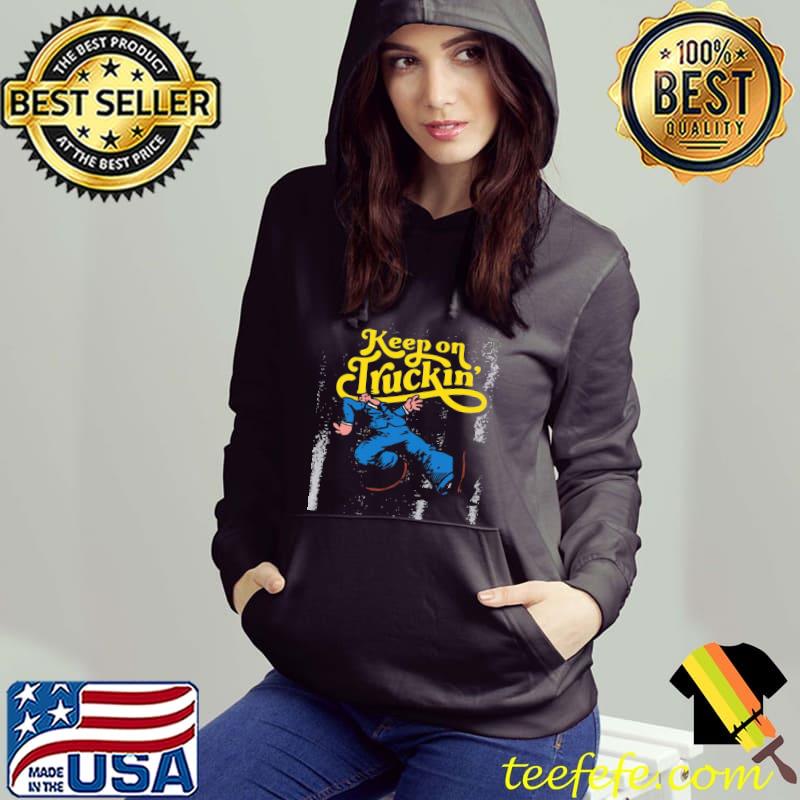 Keep on truckin' Hoodie Keep on truckin' Hoodie