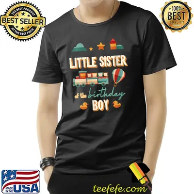 Little Sister The Birthday Boy Train Theme Matching Family T-Shirt