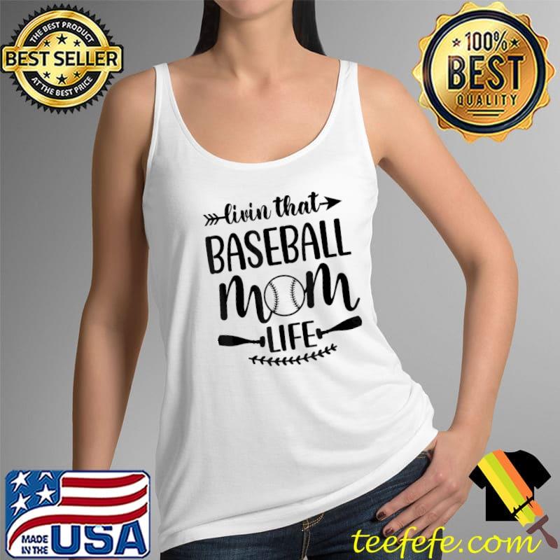Livin that baseball mom life Tank Top Livin that baseball mom life Tank Top
