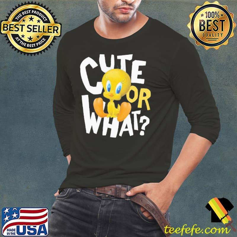Looney tunes tweety cute or what disney gift shirt
