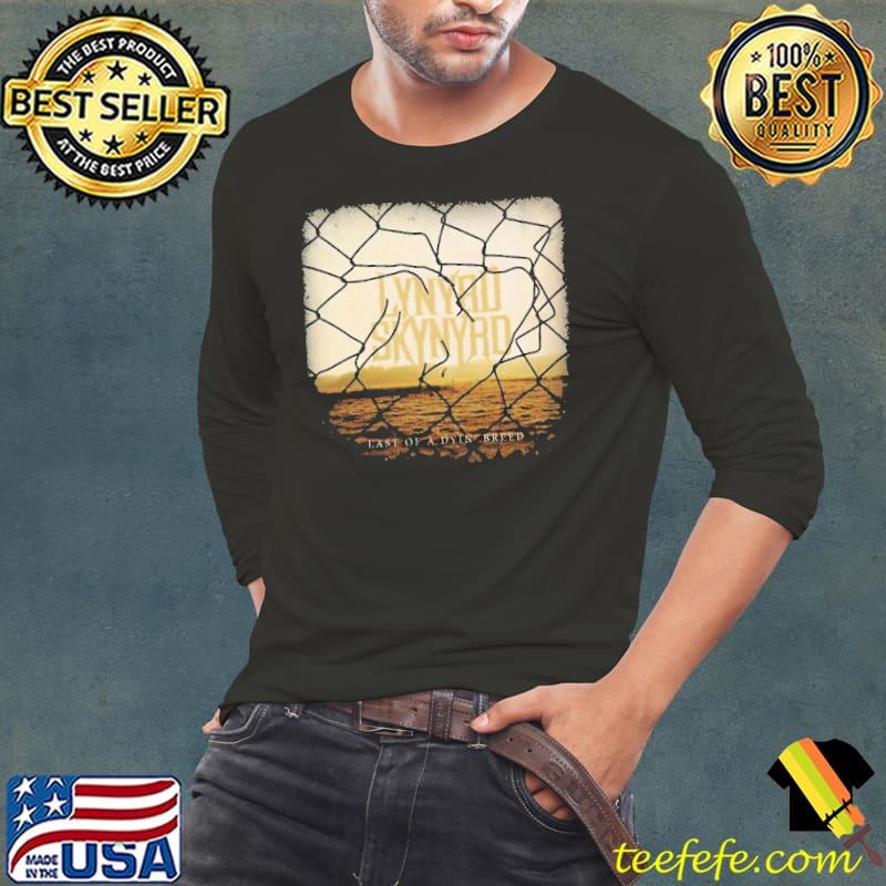 Lynyrd Skynyrd Last Of A Dyin Breed Shirt Long Sleeve Tee Lynyrd Skynyrd Last Of A Dyin Breed Shirt Long Sleeve Tee
