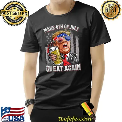 Make 4th of July Great Again Funny Trump Men Drinking Beer T-Shirt