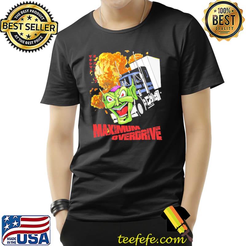 Maximum overdrive shirt