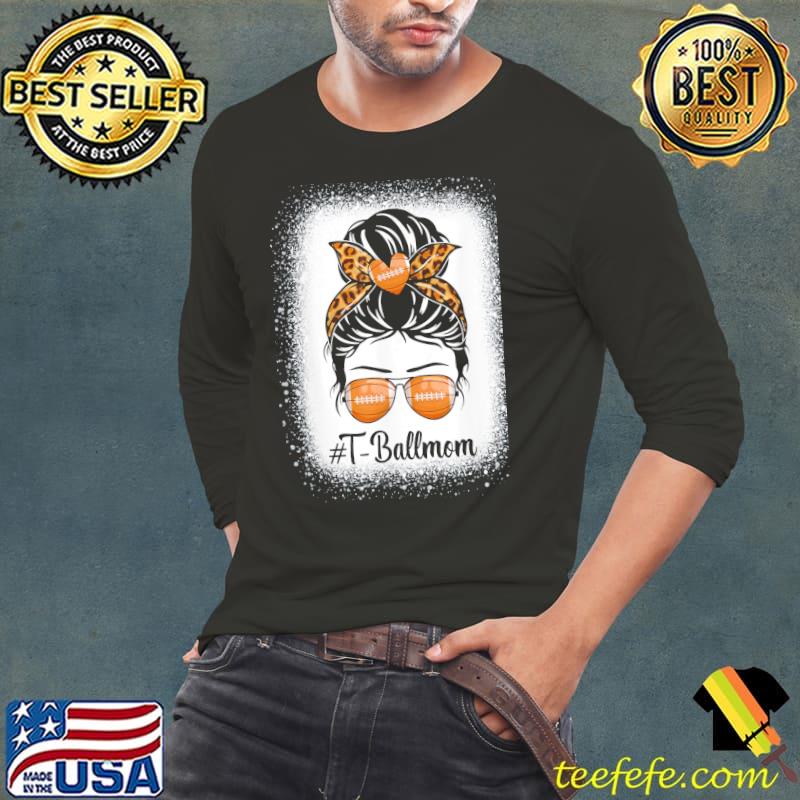 Messy bun hair t ball mom Football mother's day shirt