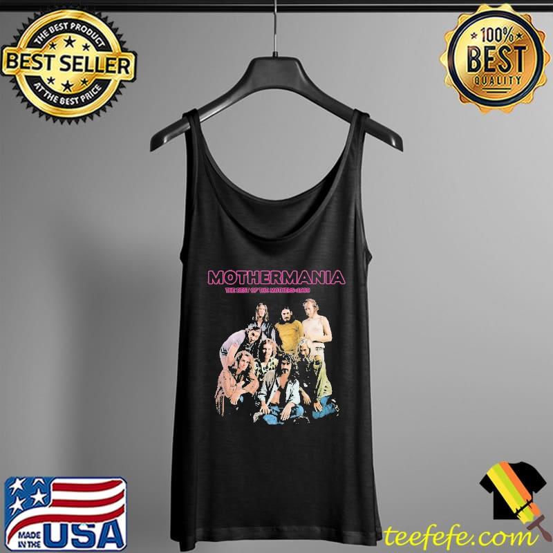 Mothermania The Best The Mothers 1969 Shirt Tank Top Mothermania The Best The Mothers 1969 Shirt Tank Top