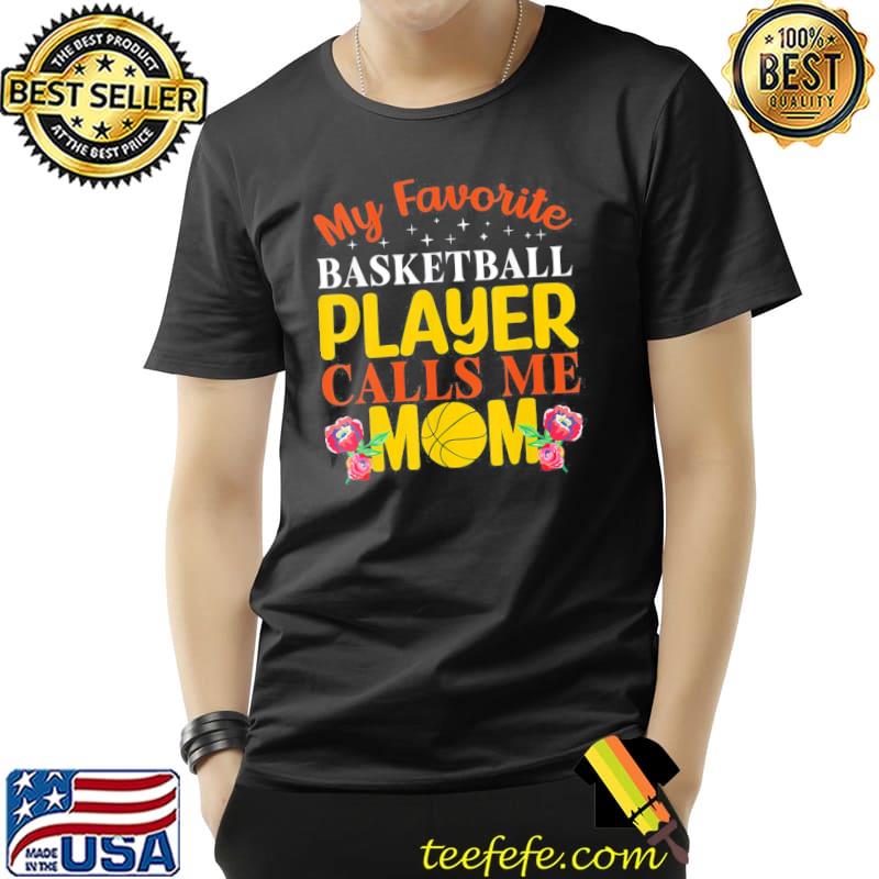 mother’s day Quote Basketball cool mother’s day T-Shirt