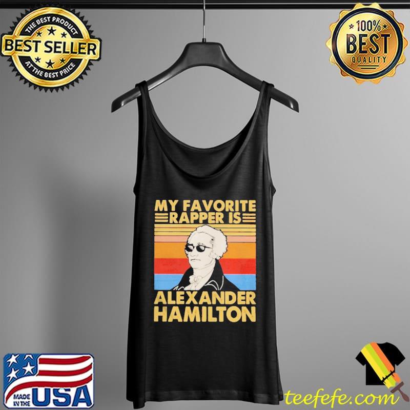My favorite rapper is alexander hamilton vintage Tank Top My favorite rapper is alexander hamilton vintage Tank Top