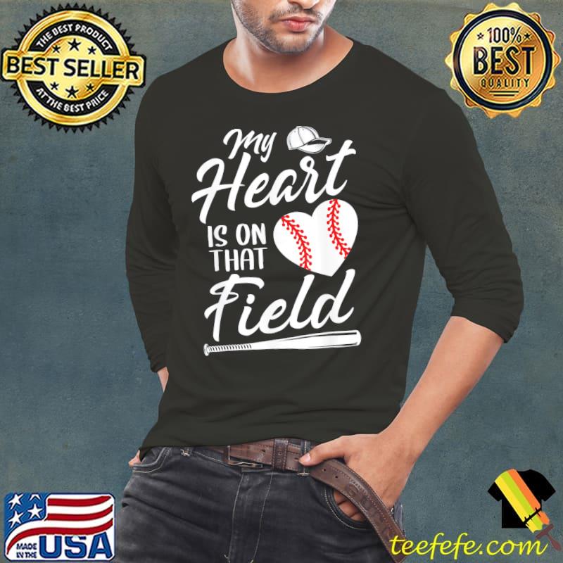 My heart is on that field baseball player mom Long Sleeve Tee My heart is on that field baseball player mom Long Sleeve Tee