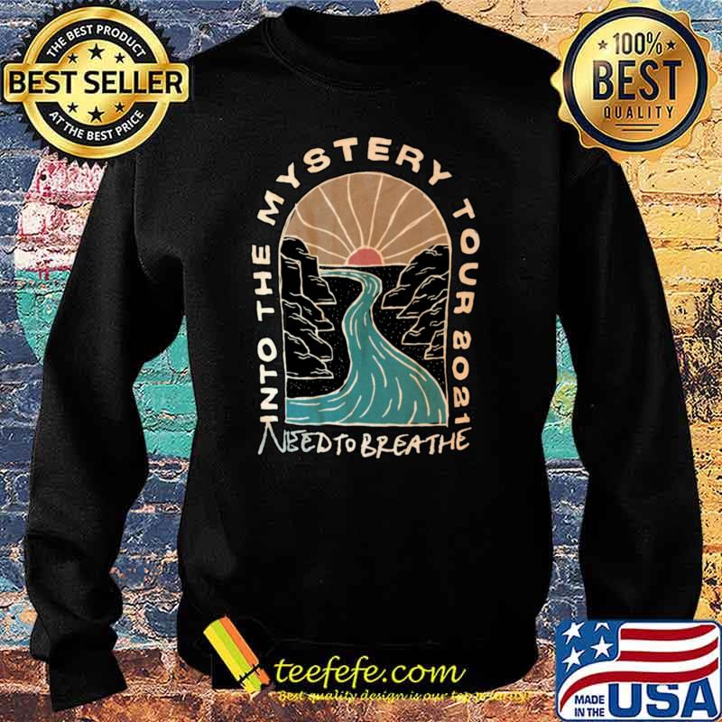 NEEDTOBREATHE INTO THE MYSTERY TOUR 2021 Classic T-Shirt Sweater NEEDTOBREATHE INTO THE MYSTERY TOUR 2021 Classic T-Shirt Sweater