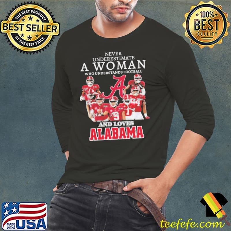 Never underestimate a woman who understands Football and loves Alabama crimson tide signatures 2022 Long Sleeve Tee Never underestimate a woman who understands Football and loves Alabama crimson tide signatures 2022 Long Sleeve Tee