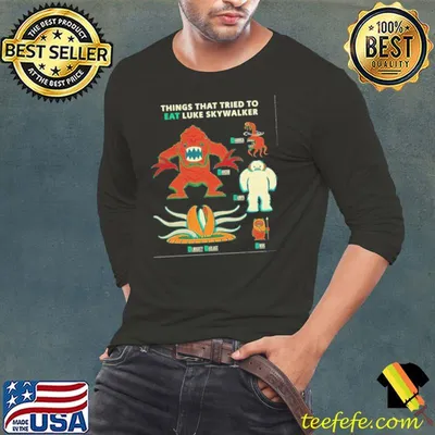Nice Star wars things that tried to eat luke skywalker shirt