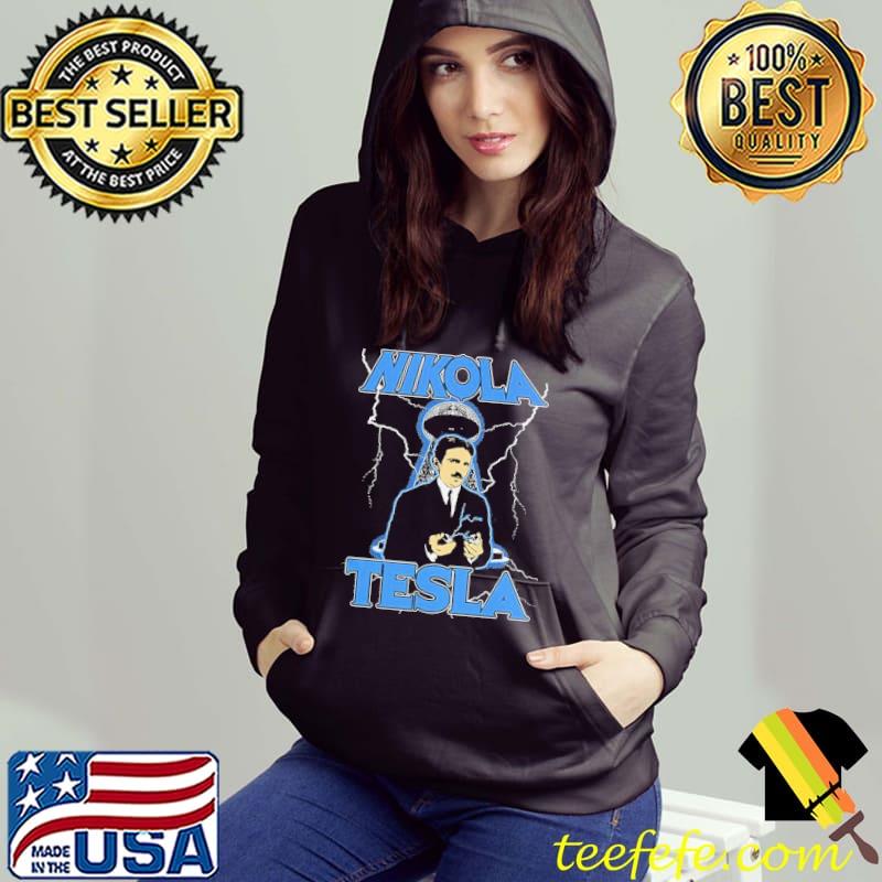Nikola tesla electricity Hoodie Nikola tesla electricity Hoodie