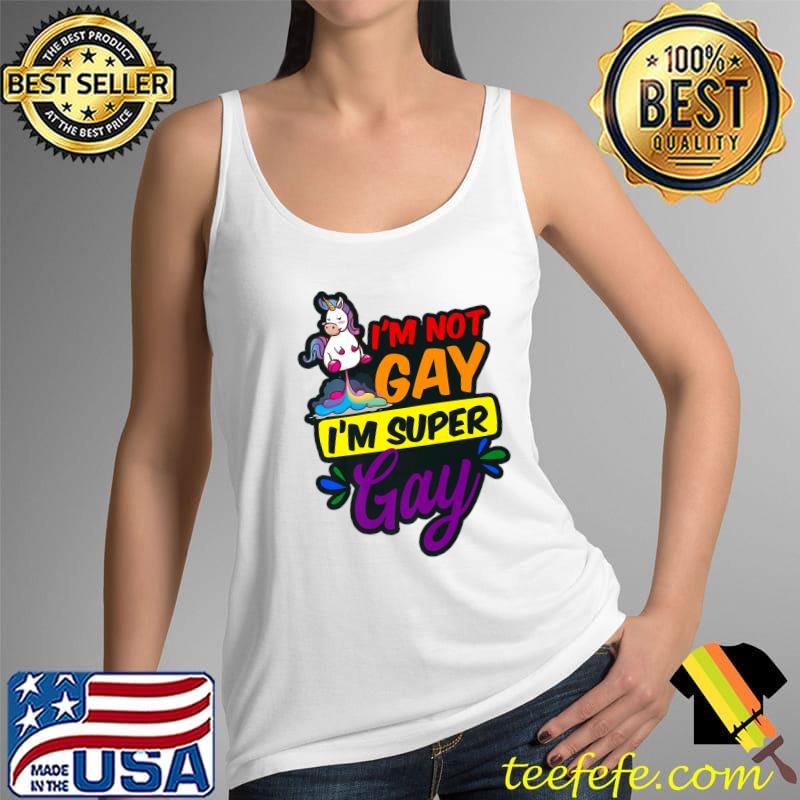 Not Gay Super Gay Design LGBTQ Supporter Premium T-Shirt Tank Top Not Gay Super Gay Design LGBTQ Supporter Premium T-Shirt Tank Top