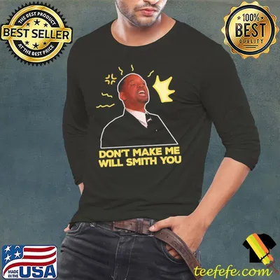 Oscar 2022 meme don't make me will smith you shirt