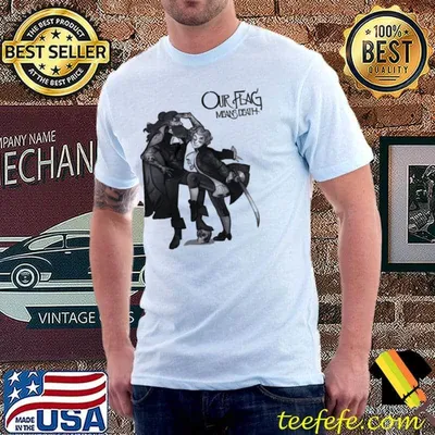 Our flag means death pirates shirt