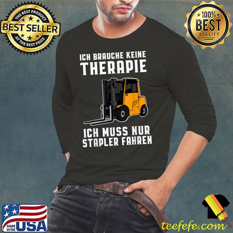 Pallet forklift warehouseman logistician saying T-Shirt