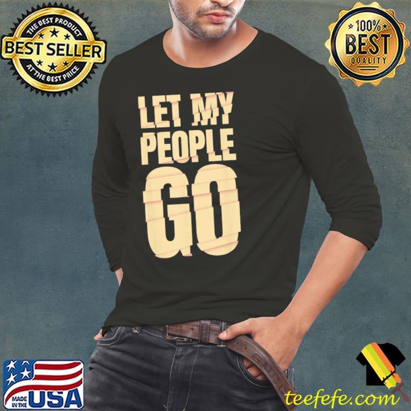 Passover Let My People Go Jewish Seder Family T-Shirt