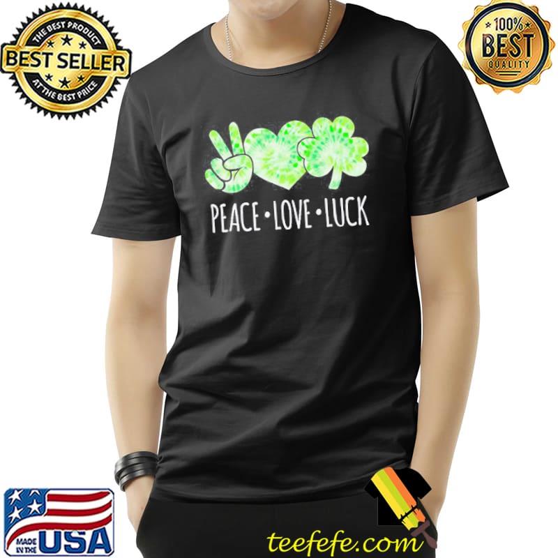 Peace love luck st patricks day Unisex Peace love luck st patricks day Unisex