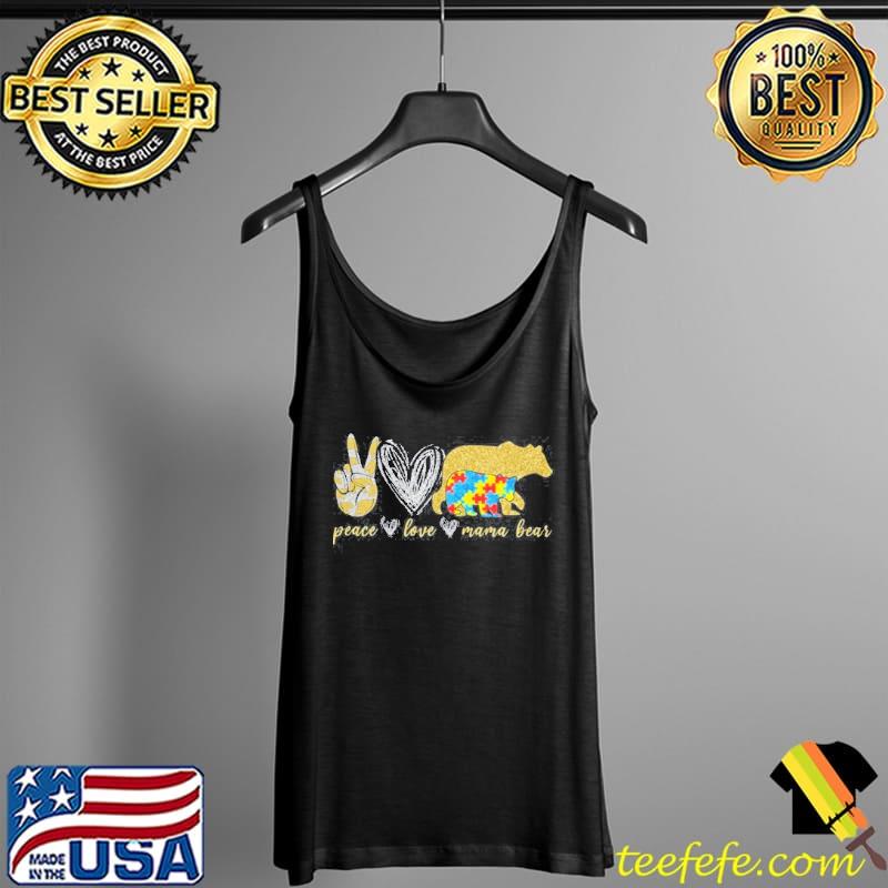 Peace love mama bear autism Tank Top Peace love mama bear autism Tank Top