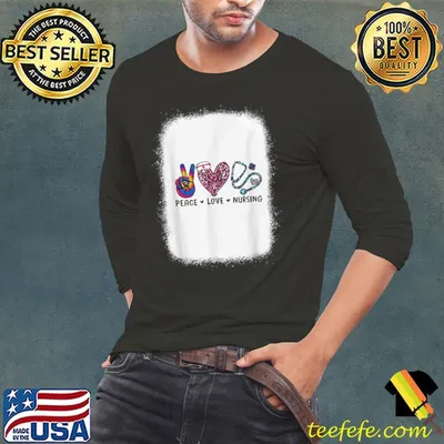 Peace Love Nursing Stethoscope Bleached Nursing Week T-Shirt