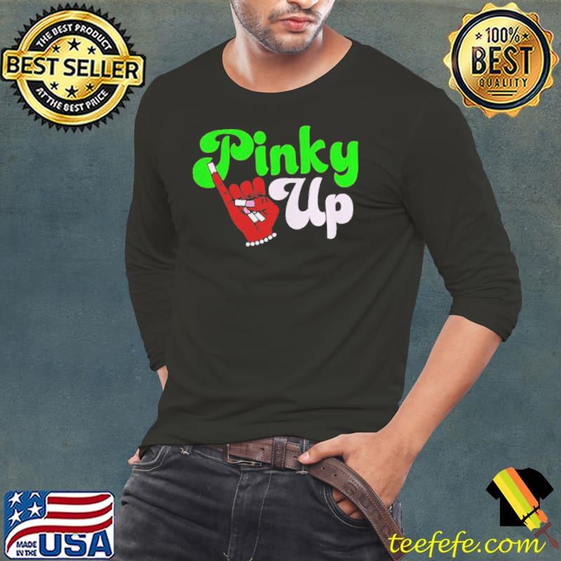 Pinky up Long Sleeve Tee Pinky up Long Sleeve Tee