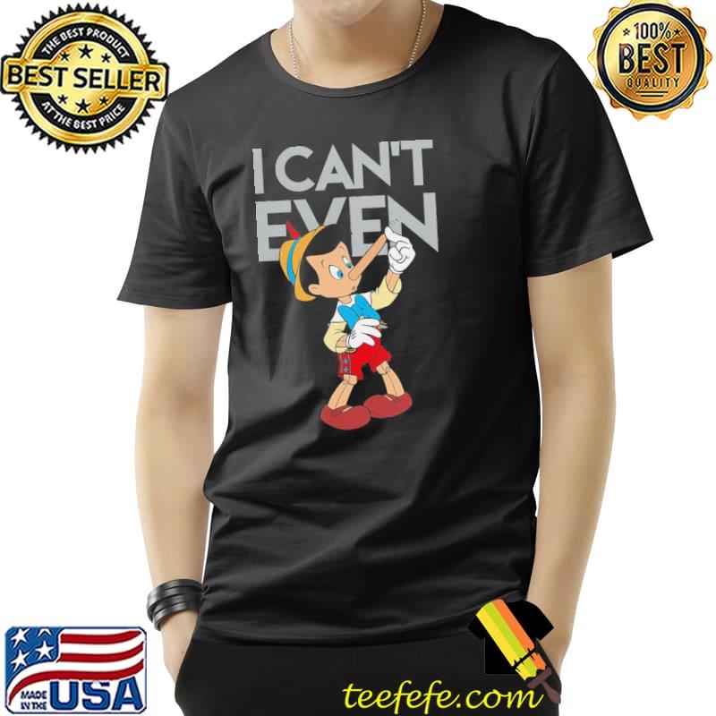Pinocchio I can't even minnie cute character holiday shirt